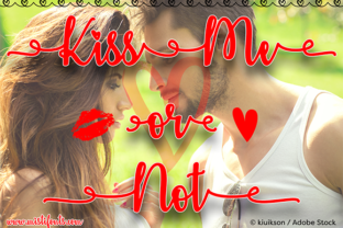 Kiss Me or Not: The Script Font for Scroll-Stopping Campaigns